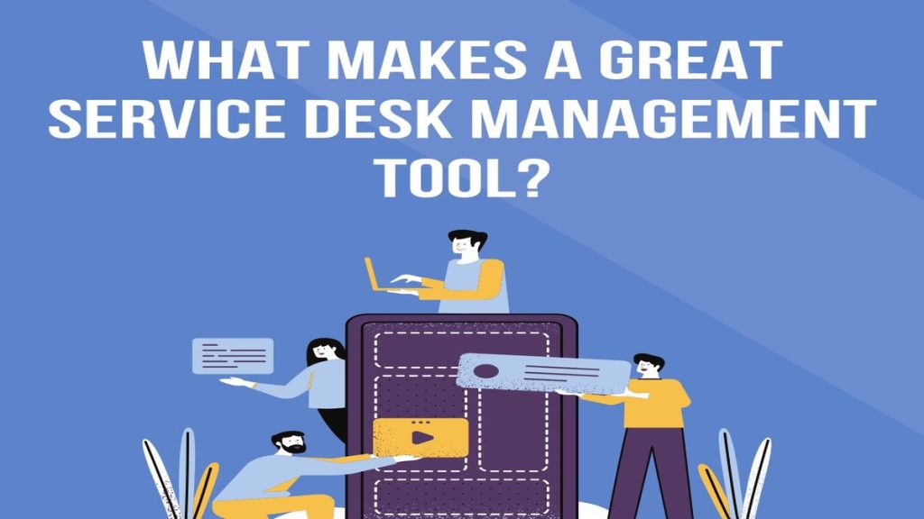 Features of Service Desk Management Tool