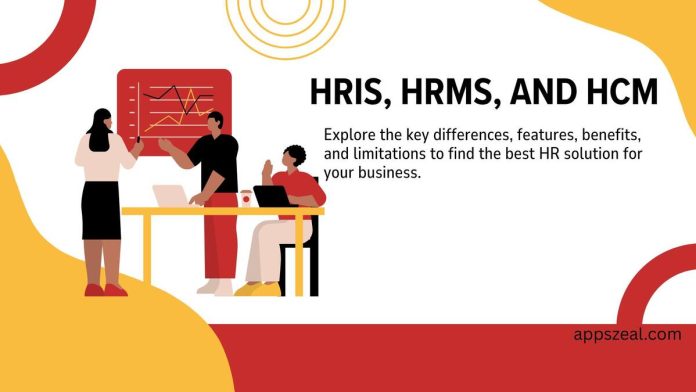 Difference between HRIS, HRMS and HCM